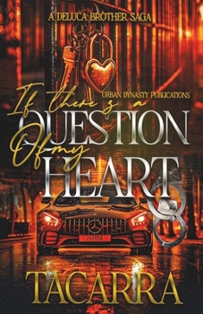 Paperback If There's A Question Of My Heart: A DeLuca Brothers Saga Book