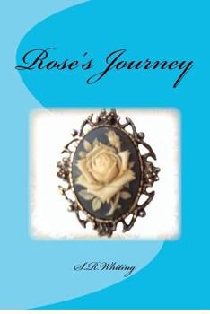 Rose's Journey