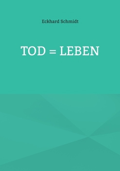 Paperback Tod = Leben [German] Book