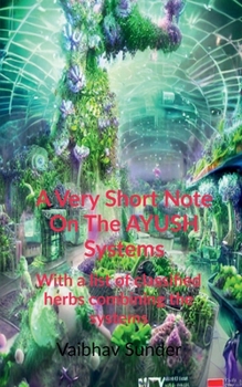 Paperback A very short note on the AYUSH systems Book