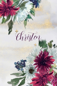 Paperback Christen: Personalized Journal Gift Idea for Women (Burgundy and White Mums) Book