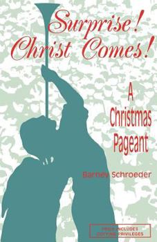 Paperback Surprise! Christ Comes!: A Christmas Pageant Book
