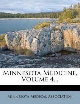 Paperback Minnesota Medicine, Volume 4... Book