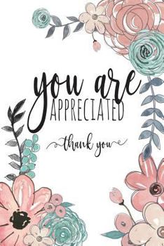 You Are Appreciated Thank You: Employee Appreciation Gifts, Bus Driver Appreciation, Teacher Appreciation Gifts Under 10.00, Appreciation Gifts For Employees, 6x9 College Ruled Notebook