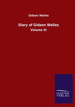 Paperback Diary of Gideon Welles: Volume III Book