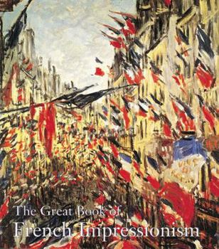 Hardcover The Great Book of French Impressionism Book