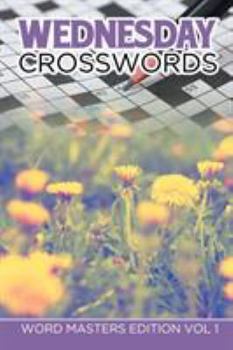 Paperback Wednesday Crosswords: Word Masters Edition Vol 1 Book