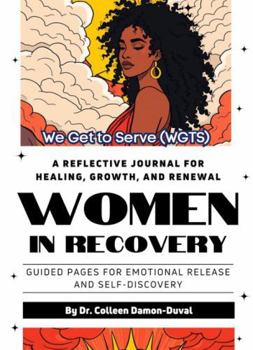 Paperback We Get To Serve (WGTS): Women in Recovery Edition Book