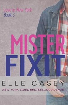 Paperback Love In New York (Book 3): Mister Fixit Book