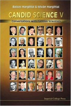 Paperback Candid Science V: Conversations with Famous Scientists Book