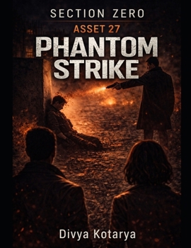 Paperback Section zero -- asset 27: Phantom strike Book