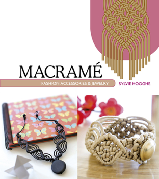 Paperback Macrame Fashion Accessories & Jewelry Book