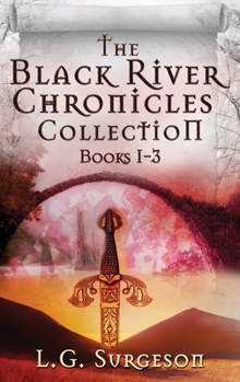 Hardcover The Black River Chronicles Collection - Books 1-3 Book