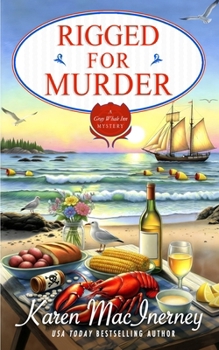 Rigged for Murder (Gray Whale Inn Mysteries) - Book #12 of the Gray Whale Inn Mystery