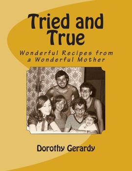 Paperback Tried and True: Wonderful Recipes from a Wonderful Mother Book