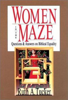 Paperback Women in the Maze: Questions and Answers on Biblical Equality Book