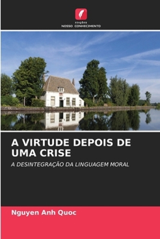 A Virtude Depois de Uma Crise (Portuguese Edition)