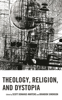 Paperback Theology, Religion, and Dystopia Book