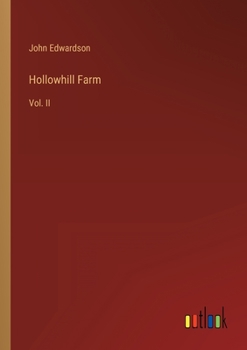 Paperback Hollowhill Farm: Vol. II Book