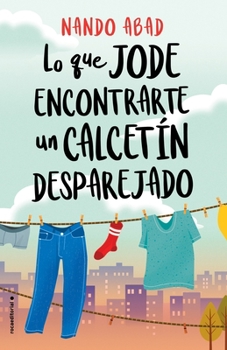 Paperback Lo Que Jode Encontrarte Un Calcetin Desparejado [Spanish] Book