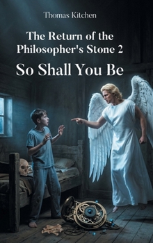 Hardcover The Return of the Philosopher's Stone 2: So Shall You Be Book