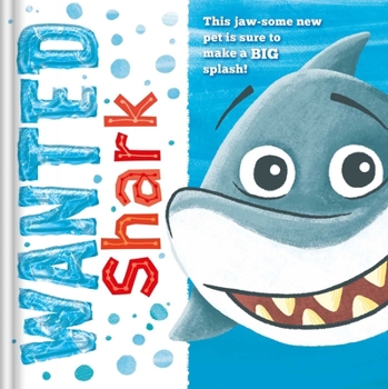 Hardcover Wanted: Shark a Padded Storybook Book