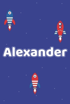 Alexander: Vornamen Notizbuch für Jungen und Männer - Notizbuch, Notizheft oder Schreibheft für Schule, Uni, Beruf, Job oder Einschulung mit Blümchen ... - Format 6x9 ca. DIN A5 (German Edition)
