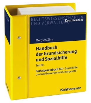 Handbuch Der Grundsicherung Und Sozialhilfe: Teil Ii: Sgb XII - Sozialhilfe Und Asylbewerberleistungsgesetz. Kommentar. Stand: Mai 2017, Gesamtwerk Inkl. 35. Lfg.