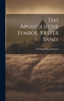 Hardcover Das Apostolische Symbol. Erster Band. [German] Book