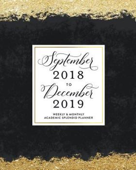 Paperback September 2018 - December 2019: Black & Gold Weekly Monthly Academic Organizer Book