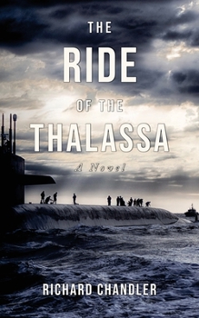 Paperback The Ride of the Thalassa: Richard Chandler Book