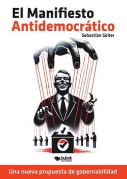 Paperback El manifiesto antidemocrático [Spanish] Book