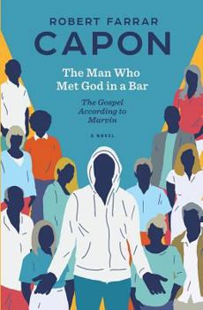 Paperback The Man Who Met God in a Bar: The Gospel According to Marvin Book