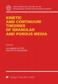Paperback Kinetic and Continuum Theories of Granular and Porous Media Book