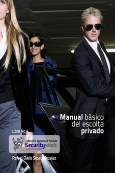 Paperback Manual Basico del Escolta Privado: Manual Basico Escolta [Spanish] Book