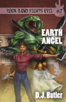 Earth Angel - Book #7 of the Rock Band Fights Evil