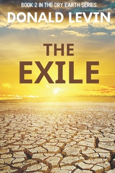 Paperback The Exile: Book 2 in the Dry Earth Series Book