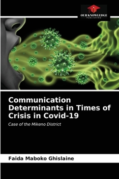 Paperback Communication Determinants in Times of Crisis in Covid-19 Book