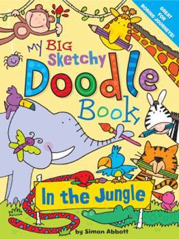 Paperback My Big Sketchy Doodle Book: In the Jungle Book