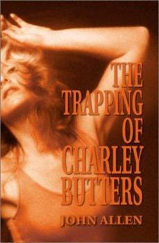 Paperback The Trapping of Charley Butters Book