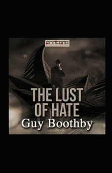 Paperback The Lust of Hate Illustrated Book