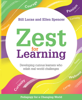 Paperback Zest for Learning: Developing Curious Learners Who Relish Real-World Challenges Book