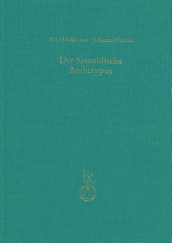 Der Sasanidische Archetypus: Untersuchungen Zu Schreibung Und Lautgestalt Des Avestischen