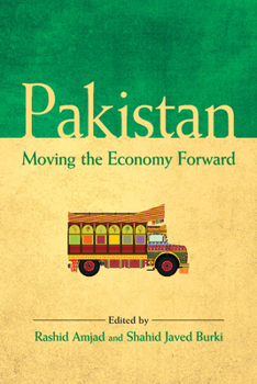 Hardcover Pakistan: Moving the Economy Forward Book