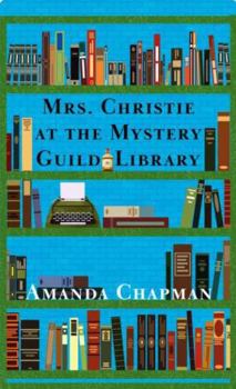 Library Binding Mrs. Christie at the Mystery Guild Library [Large Print] Book