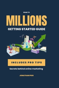 Paperback Road to millions: Secrets behind online marketing Book