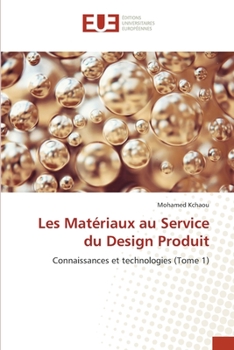 Paperback Les Matériaux au Service du Design Produit [French] Book