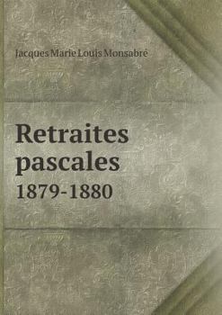 Paperback Retraites pascales 1879-1880 [French] Book