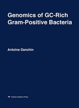 Hardcover Genomics of GC-Rich Gram-Positive Bacteria: Functional Genomics Series Volume 2 Book