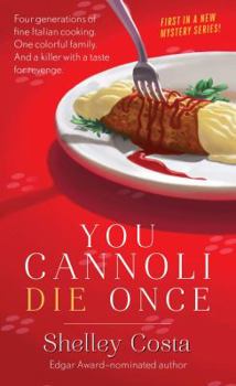 You Cannoli Die Once - Book #1 of the Italian Restaurant Mystery